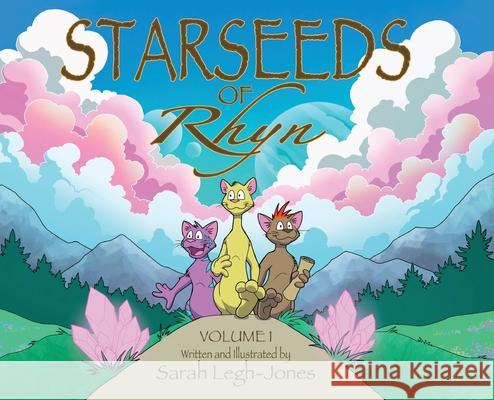 Starseeds of Rhyn Sarah Legh-Jones 9781038333278 FriesenPress
