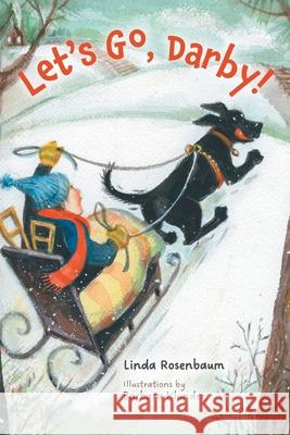Let's Go, Darby! Linda Rosenbaum Barbara Klunder 9781038333629