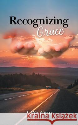 Recognizing Grace Ellie Enns 9781038334572 FriesenPress
