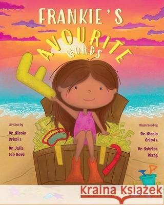 Frankie's Favourite Words Nicole Crimi Julia Ten Hove Sabrina Wang 9781038336279