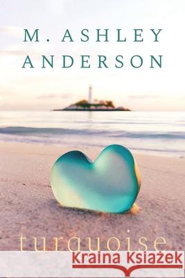 Turquoise M. Ashley Anderson 9781038336637
