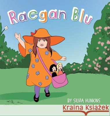 Raegan Blu Silvia Hunkins Dane Thibeault 9781038337955 FriesenPress