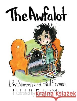 The Awfalot Noreen Sveen Paul Sveen Emily St Marie 9781038338273 FriesenPress