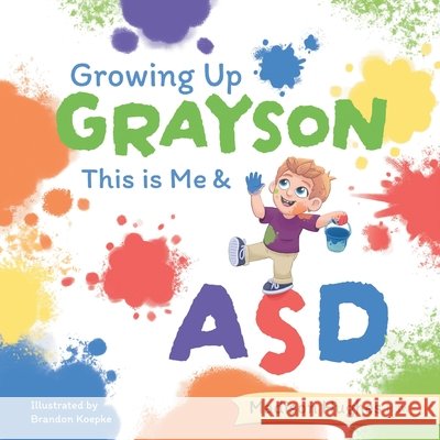 This is Me & ASD Madison Hughes Brandon Koepke 9781038339157 FriesenPress