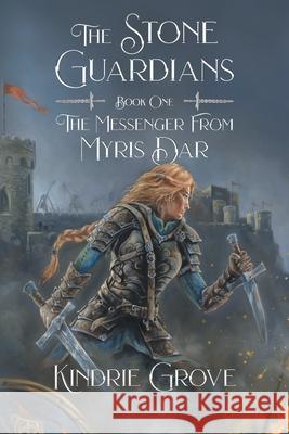 The Messenger From Myris Dar Kindrie Grove 9781038339362