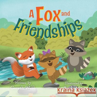 A Fox and Friendships Gareth Webb Funda May 9781038339577 FriesenPress