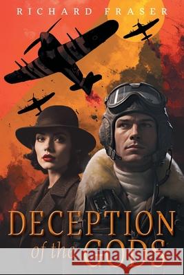 Deception of the Gods Richard Fraser 9781038340733 FriesenPress
