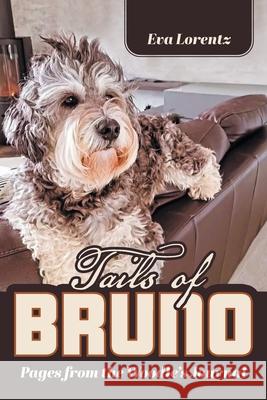 Tails of Bruno: Pages from the Woodle's Journal Eva Lorentz 9781038341129