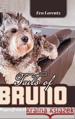 Tails of Bruno: Pages from the Woodle's Journal Eva Lorentz 9781038341136