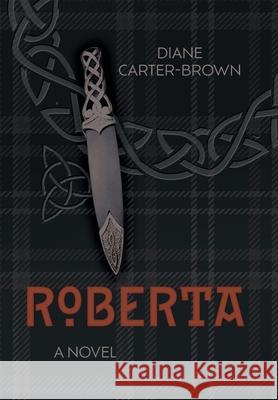 Roberta Diane Carter-Brown 9781038341341 FriesenPress