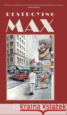 Destroying Max Robert Sanderson Jeanette MacLean 9781038341556