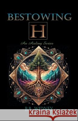 Bestowing H B. R. Widney 9781038341570 FriesenPress