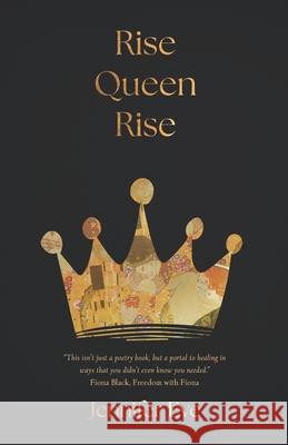 Rise Queen Rise Jennifer Eve 9781038341631