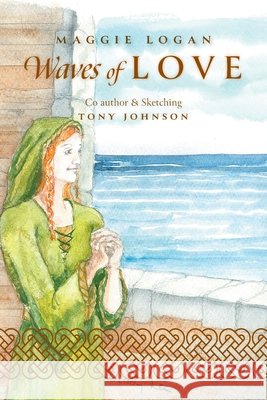 Waves of Love Maggie Logan Tony Johnson Biddy Lee 9781038344397