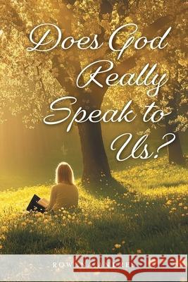 Does God Really Speak to Us? Rowena Andres 9781038345011 FriesenPress