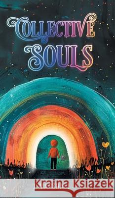 Collective Souls J. Marshall 9781038346131 FriesenPress