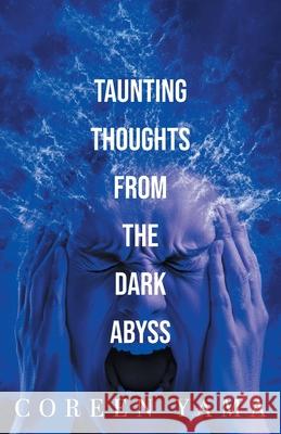Taunting Thoughts from the Dark Abyss Coreen Yama 9781038346155
