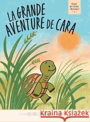 La grande aventure de Cara Melanie Zigman Saavi K 9781038347039