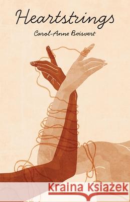 Heartstrings Carol-Anne Boisvert 9781038352736