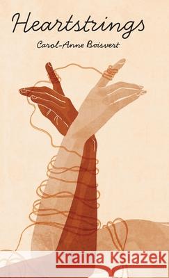 Heartstrings Carol-Anne Boisvert 9781038352743