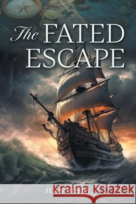 The Fated Escape Jean Busby 9781038354761 FriesenPress