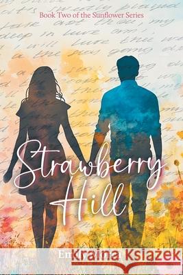 Strawberry Hill Emily Morra 9781038355003 FriesenPress