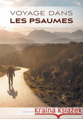 Voyage dans les psaumes Jonathan Kouadio 9781038361165 FriesenPress