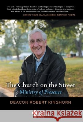The Church on the Street: Ministry of Presence Kinghorn, Deacon Robert 9781038361714