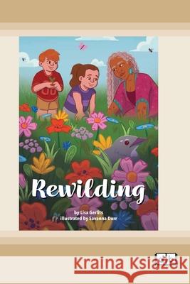 Rewilding (Dyslexia-Friendly Edition) Lisa Gerlits 9781038710659 Dyslexic Books