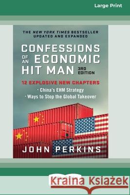 Confessions of an Economic Hit Man, 3rd Edition (16pt Large Print Edition) John Perkins 9781038710796