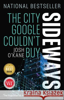 Sideways: The City Google Couldn't Buy Josh O'Kane 9781039000803 Vintage Books Canada