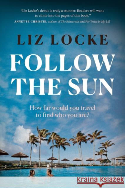 Follow The Sun Liz Locke 9781039007178 Random House Canada