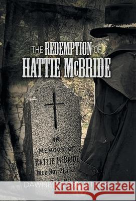 The Redemption of Hattie McBride Dawnelle Guenther 9781039101272