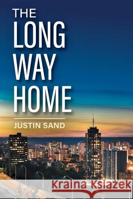 The Long Way Home Justin Sand 9781039101500