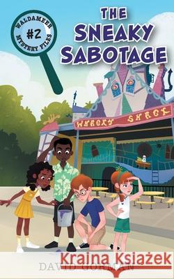 The Sneaky Sabotage David Gorman 9781039102132