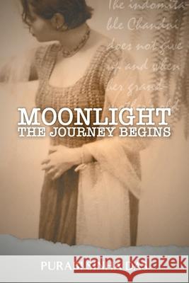 Moonlight - The Journey Begins Purabi Sinha Das 9781039103153 FriesenPress