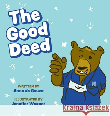 The Good Deed Anna d Jennifer Wagner 9781039105171