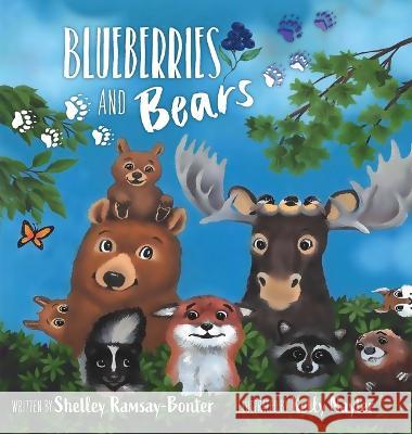 Blueberries and Bears Shelley Bonter Kelly Nayler 9781039106734 FriesenPress