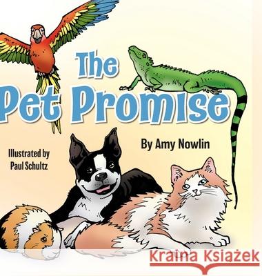 The Pet Promise Amy Nowlin Paul Schultz 9781039109971 FriesenPress