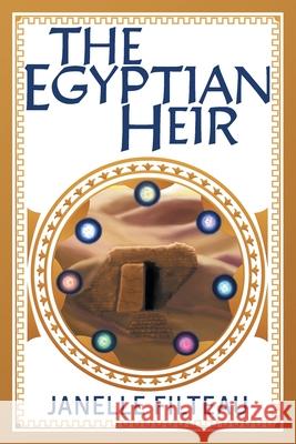 The Egyptian Heir Janelle Filteau Rebecca Romphf 9781039110267 FriesenPress