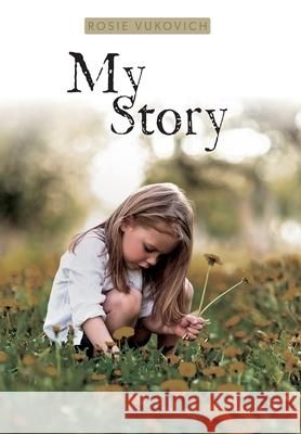 My Story Rosie Vukovich 9781039114807