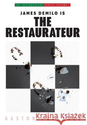 The Restaurateur Gaston Frigault 9781039115811