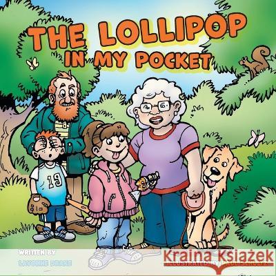 The Lollipop in My Pocket Lavonne Drake Paul Schultz 9781039117396