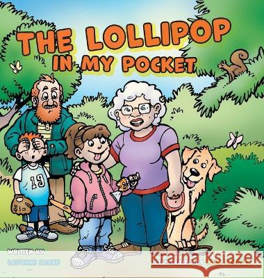 The Lollipop in My Pocket Lavonne Drake Paul Schultz 9781039117402