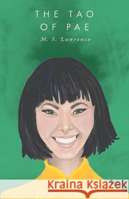 The Tao Of Pae M S Lawrence, Alison Sellors, Nicole Green 9781039118591