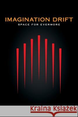 Imagination Drift: Space for Evermore Subhas 9781039118805