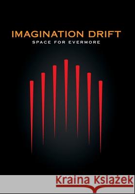 Imagination Drift: Space for Evermore Subhas 9781039118812