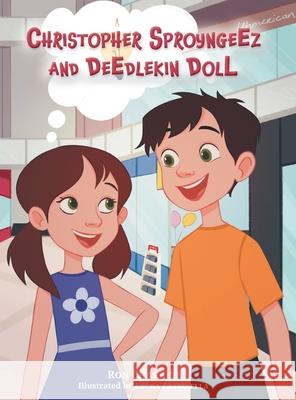 Christopher Sproyngeez and Deedlekin Doll Ron Charach Laura Catrinella 9781039119925