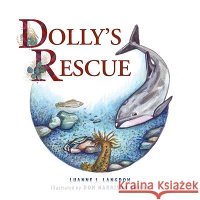 Dolly's Rescue Luanne J. Langdon Don Harrison Short 9781039120631 FriesenPress