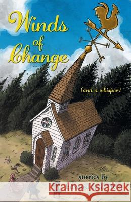 Winds of Change: (and a whisper) Edward P. G. Field 9781039126244